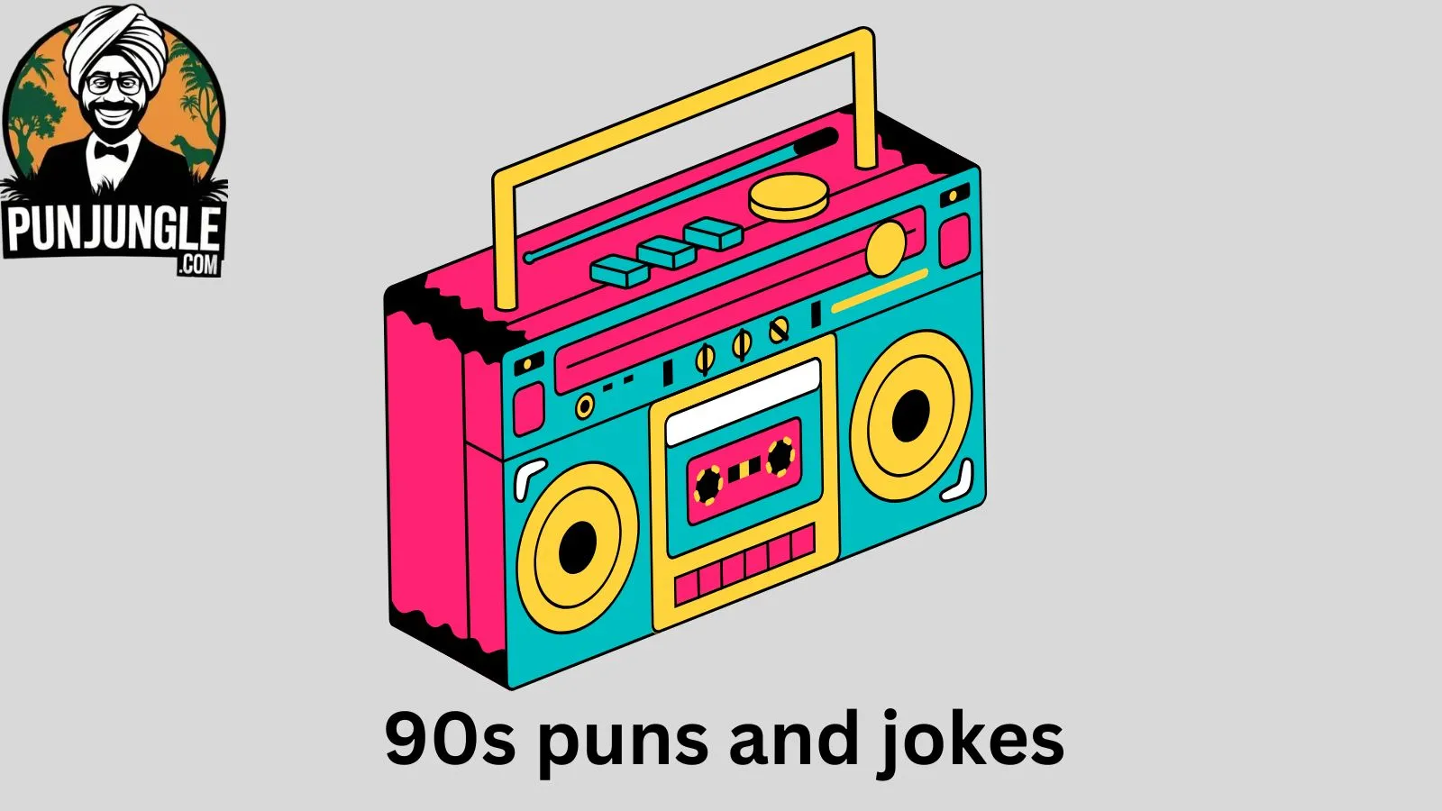 90s Puns and Jokes