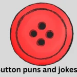 Button puns and jokes