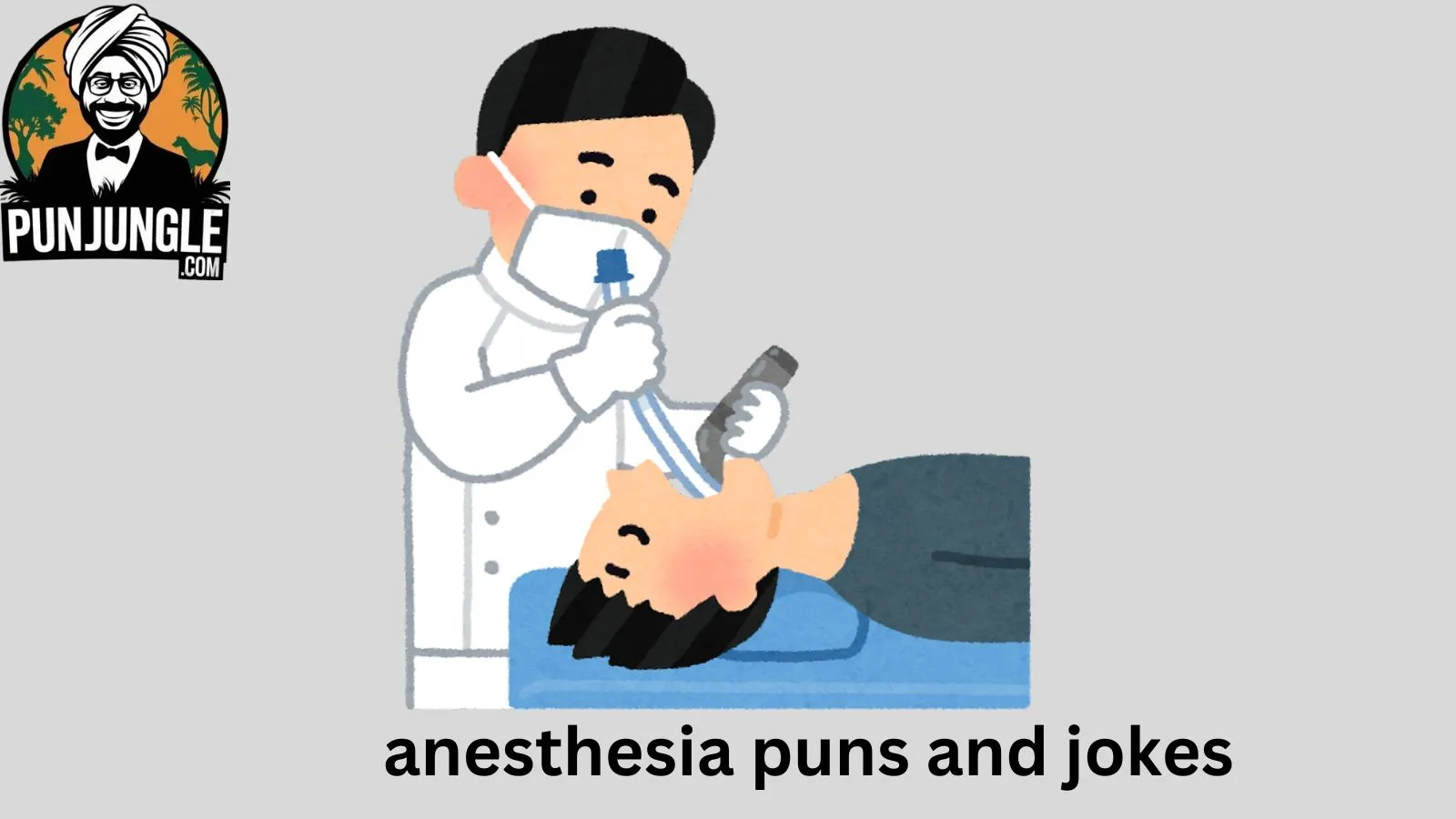 Anesthesia Puns and Jokes