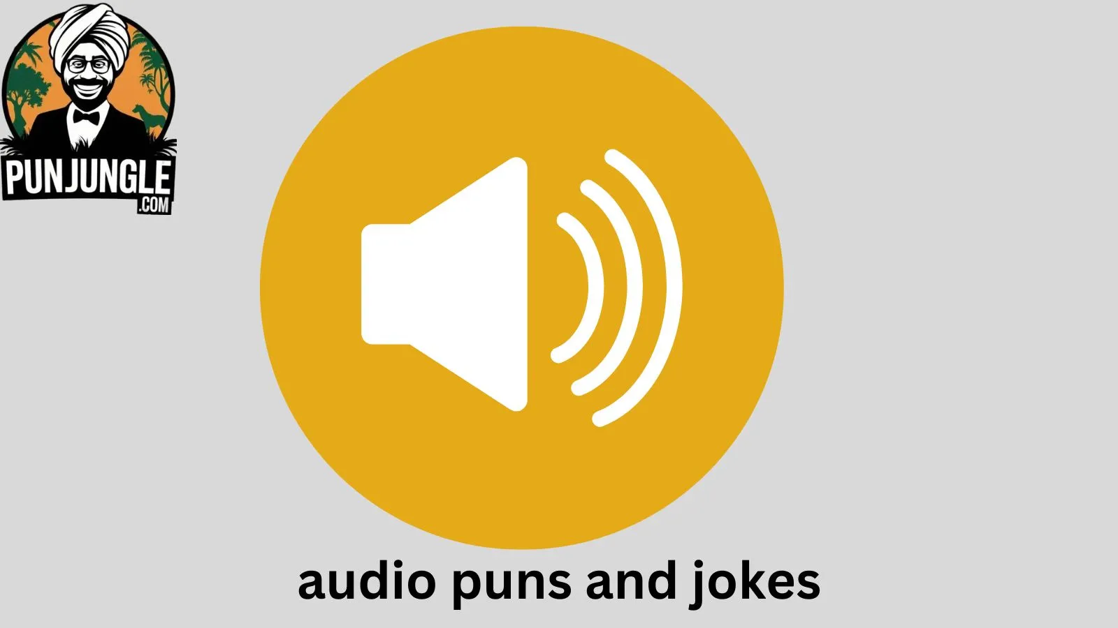 Audio Puns and Jokes