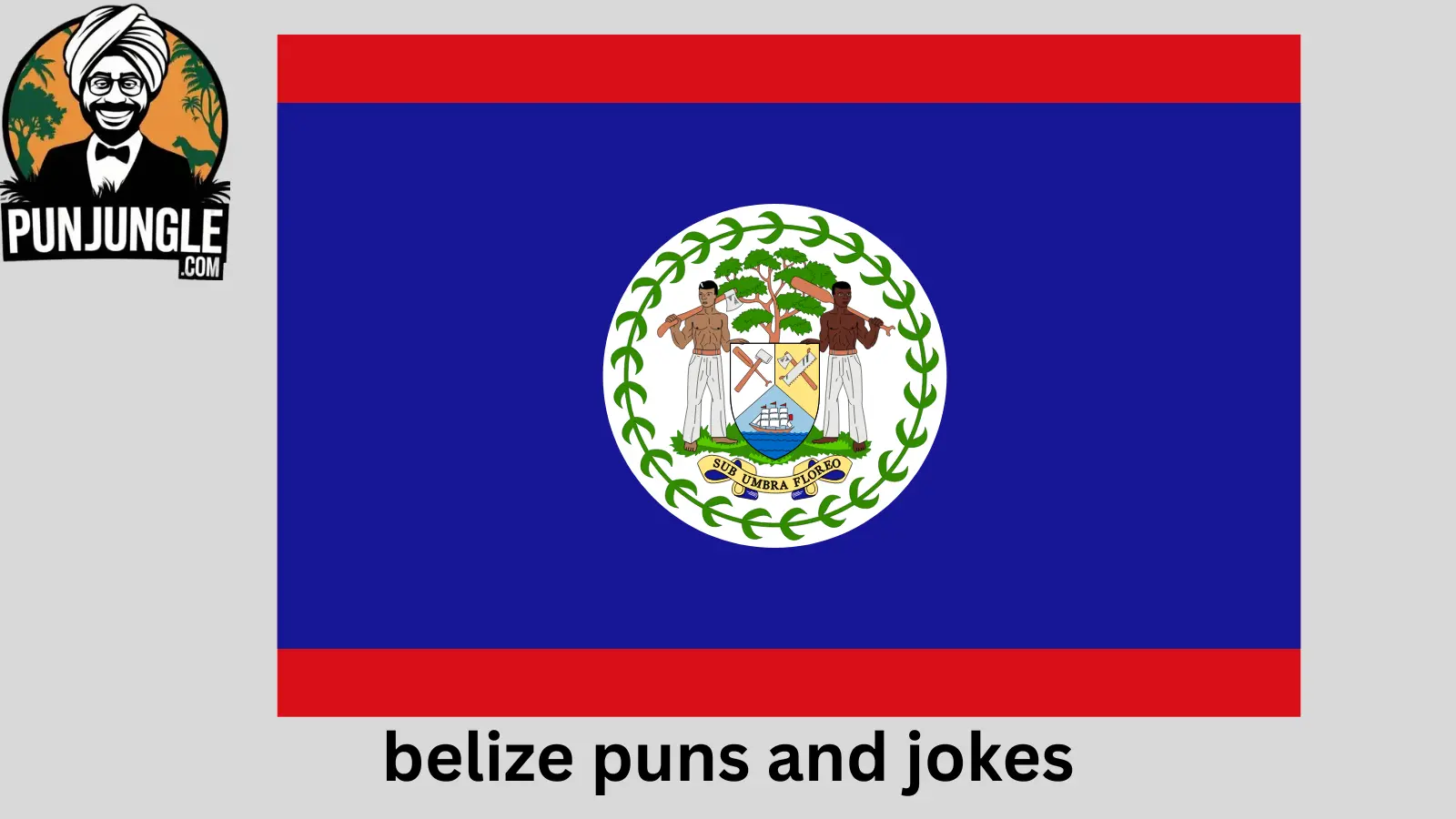 Belize Puns and Jokes