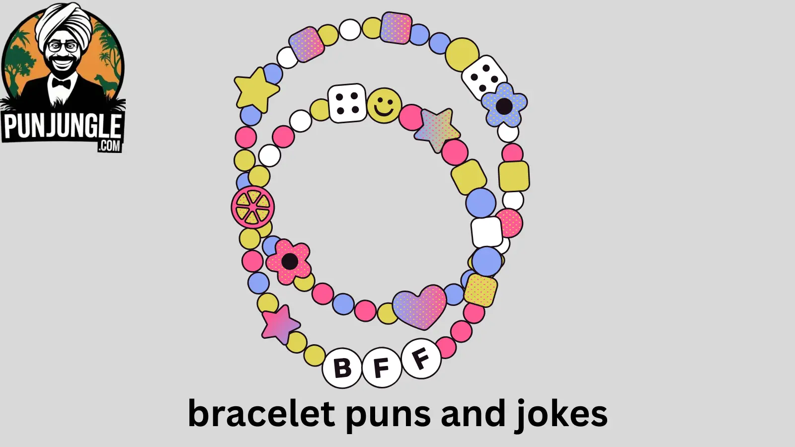 Bracelet Puns and Jokes