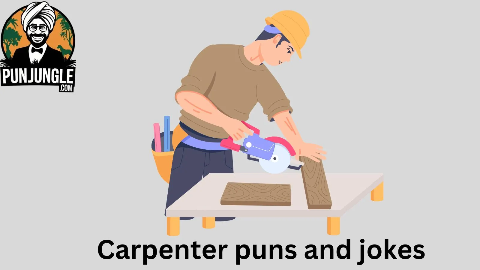 Carpenter puns and jokes