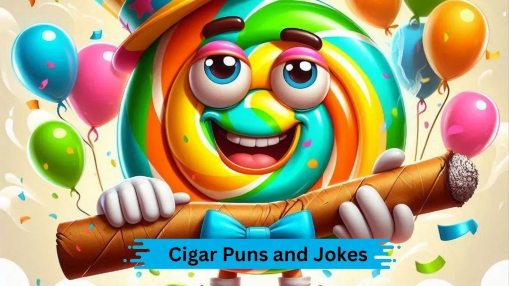 Cigar Puns