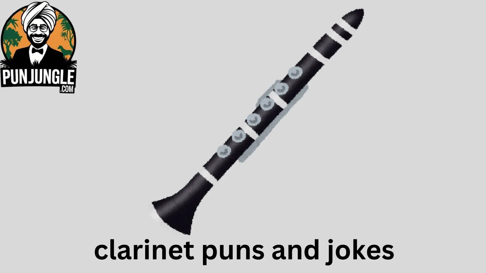 Clarinet Puns and Jokes