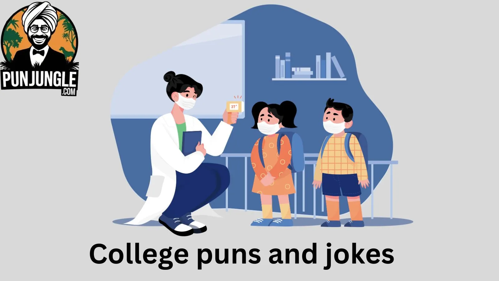 College puns and jokes