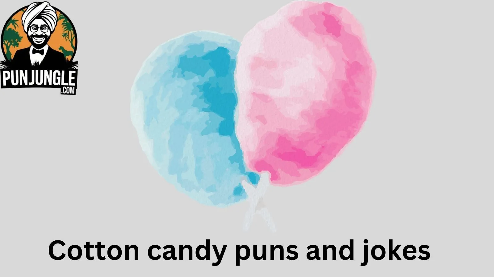 Cotton candy puns and jokes