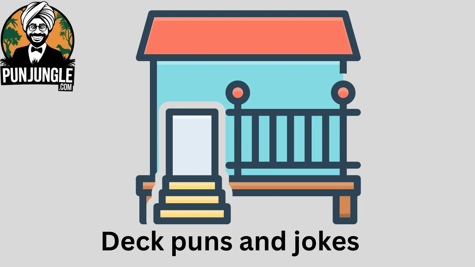 Deck puns and jokes