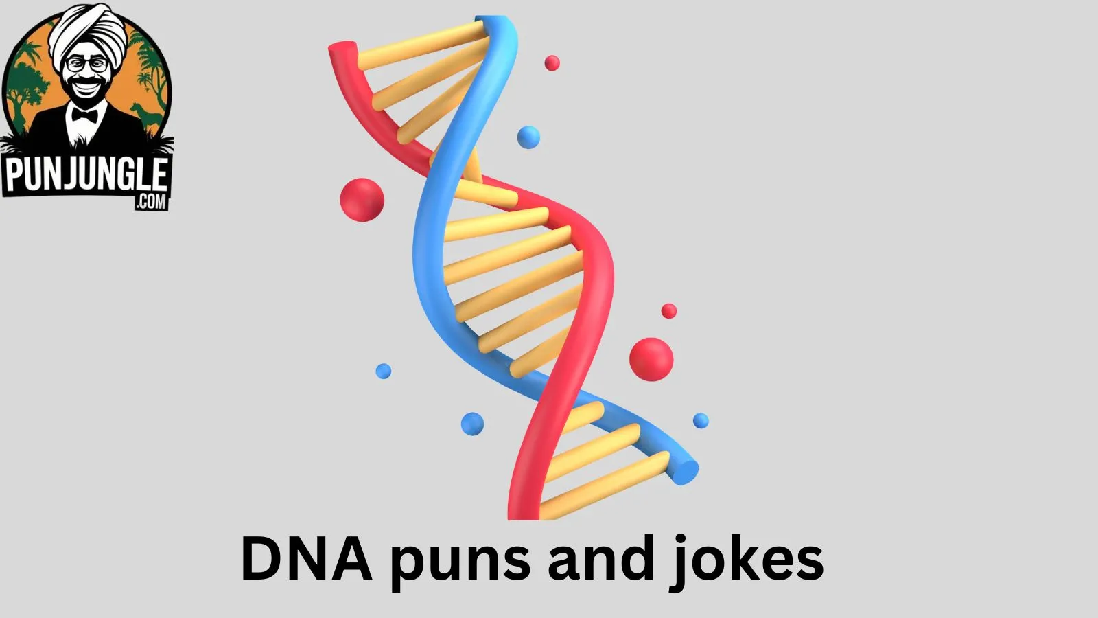 DNA puns and jokes