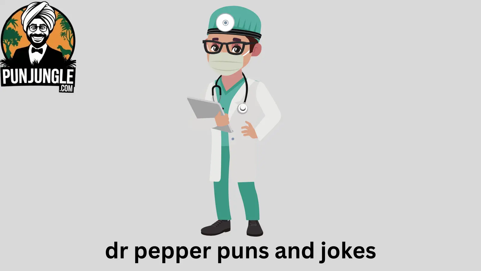 Dr Pepper Puns and Jokes