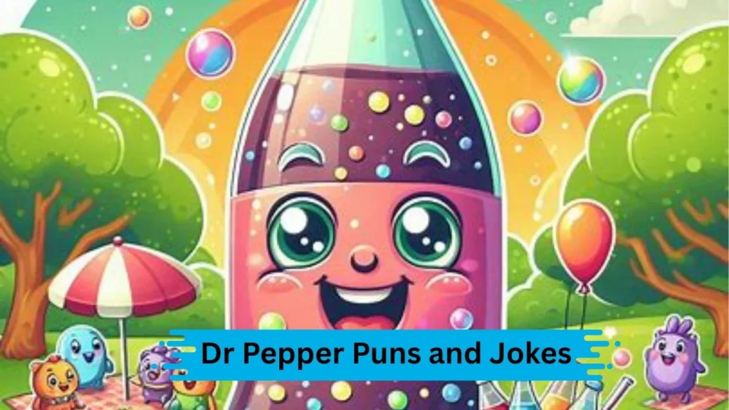 Dr Pepper Puns for Parents