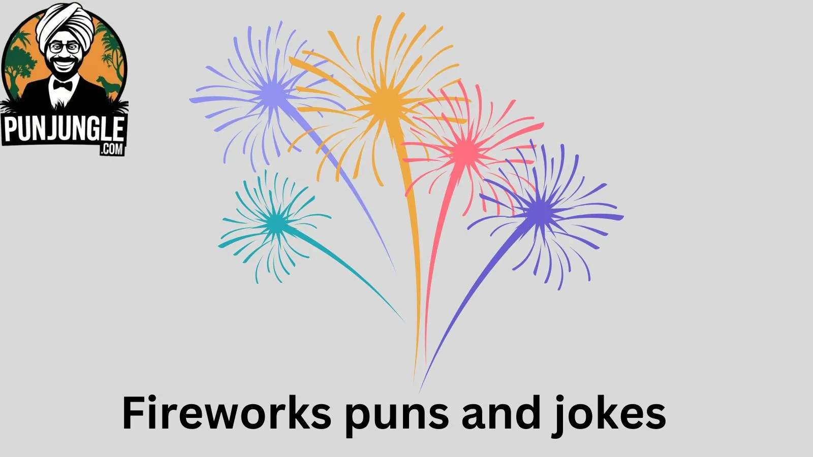 Fireworks puns and jokes