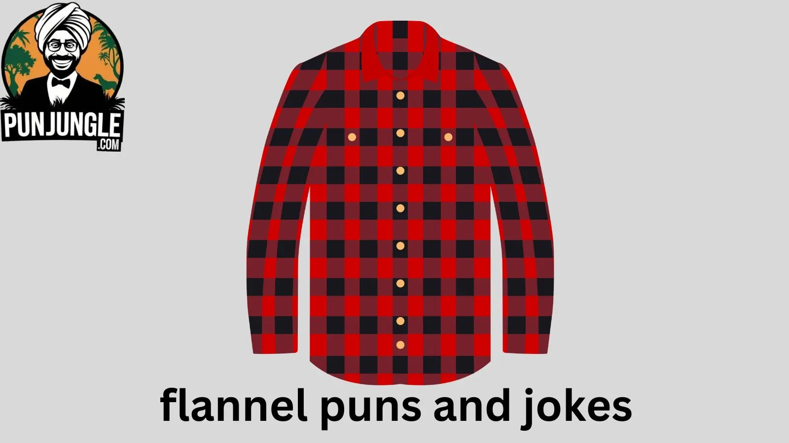 Flannel Puns and Jokes
