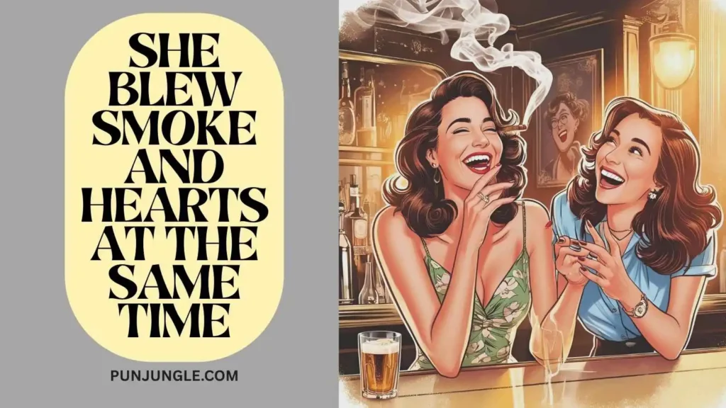 Funny Cigarette Puns