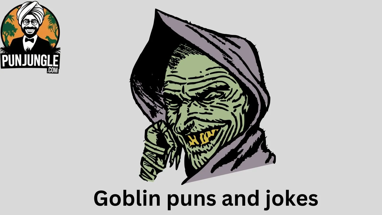 Goblin puns and jokes