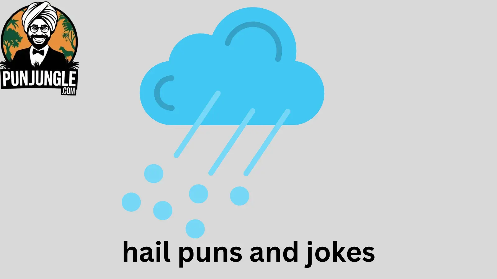 Hail Puns and Jokes