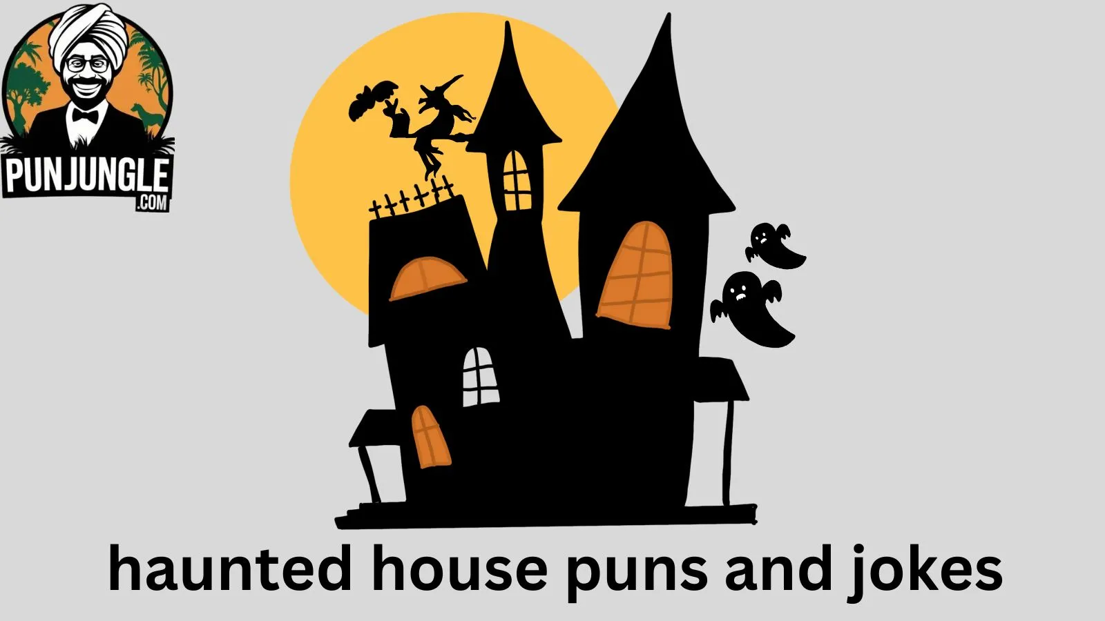 Haunted House Puns and Jokes