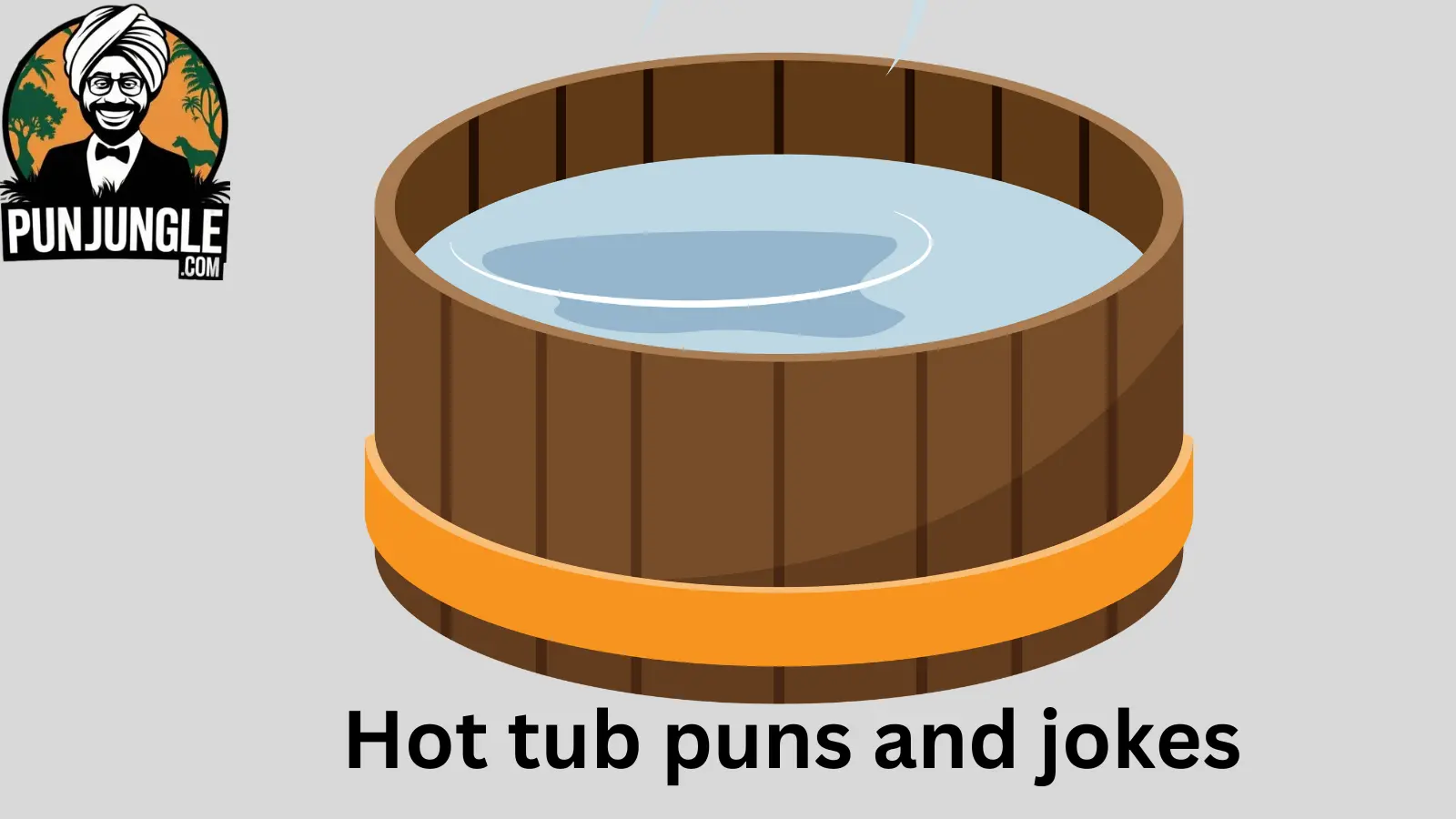 Hot tub puns and jokes