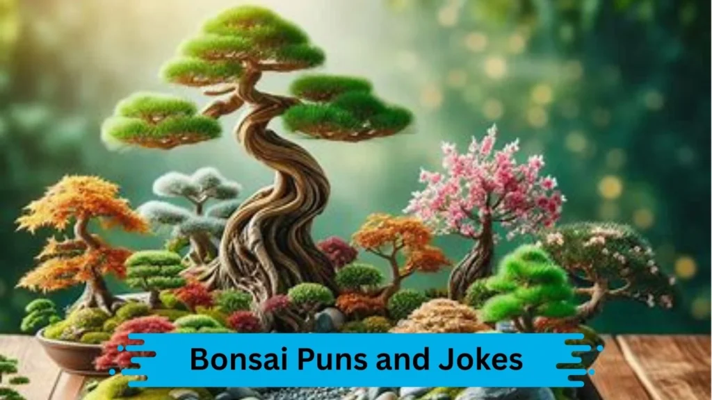 Lighthearted Bonsai Puns