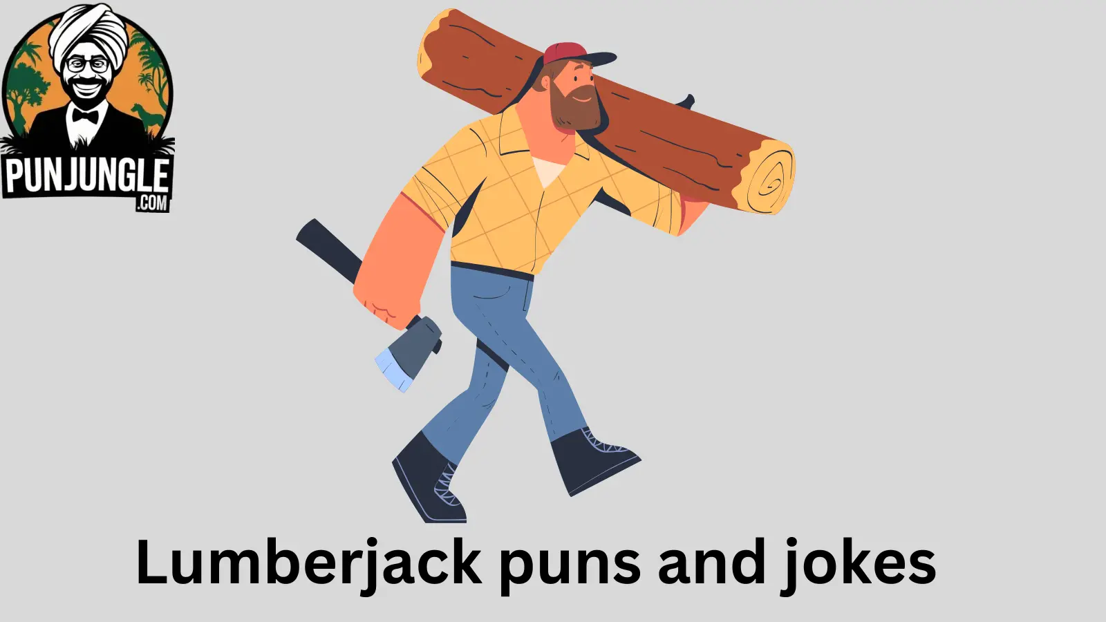 Lumberjack puns and jokes