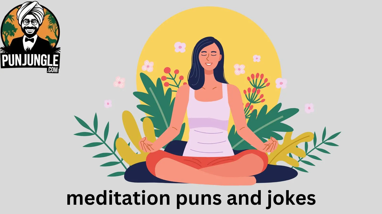 Meditation puns and jokes
