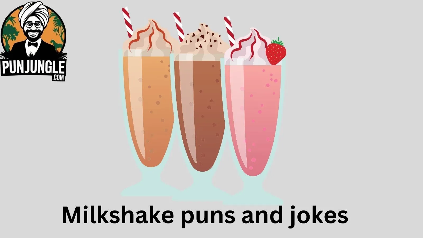 Milkshake puns and jokes