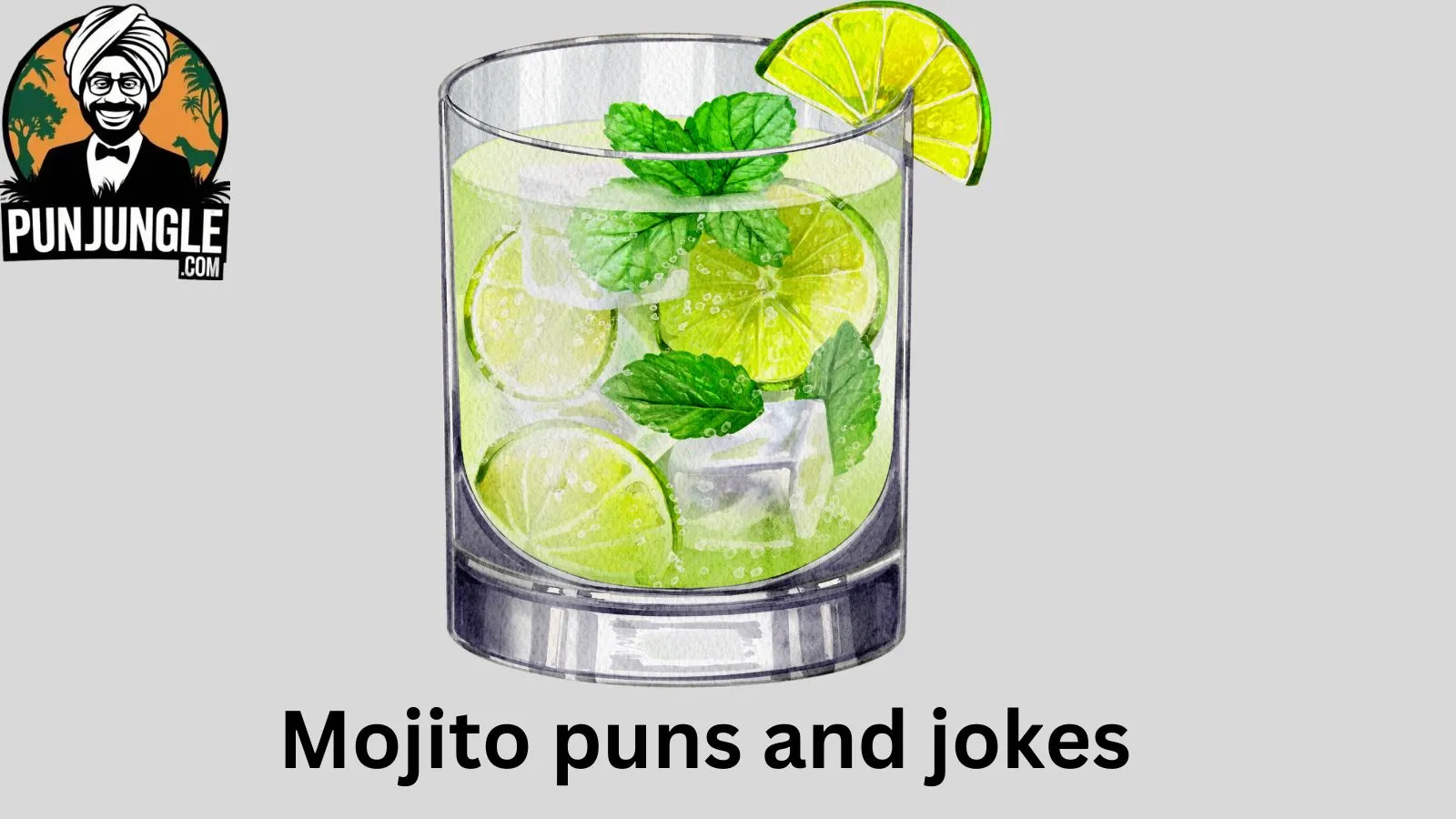 Mojito puns and jokes