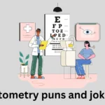 Optometry puns and jokes