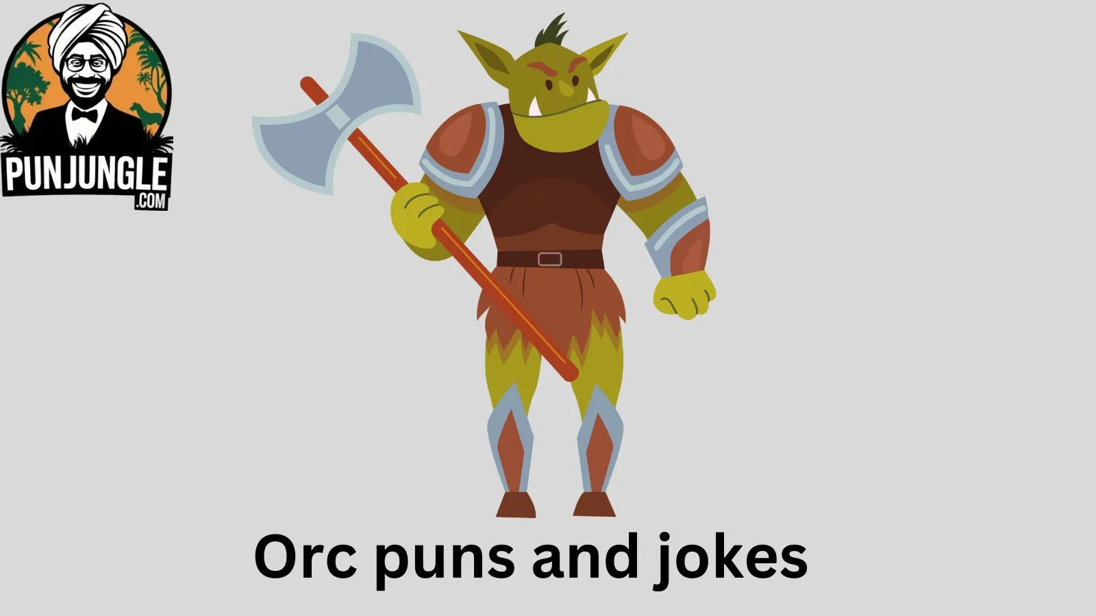 Orc puns and jokes