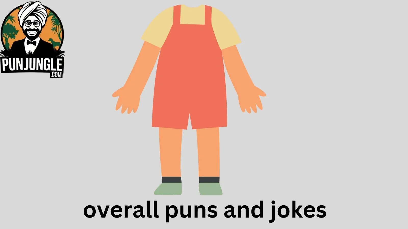 Overall Puns and Jokes