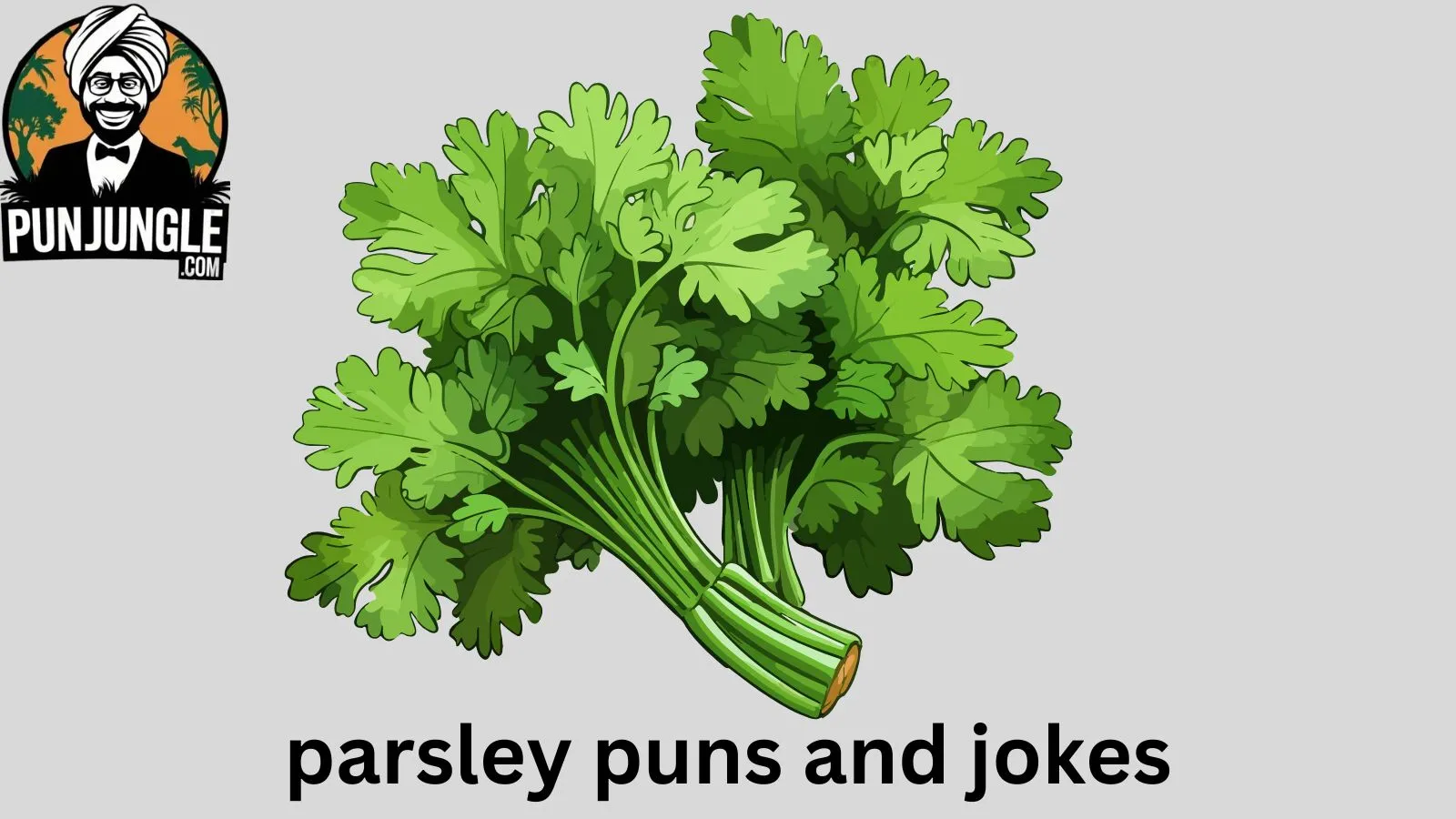 Parsley puns and jokes