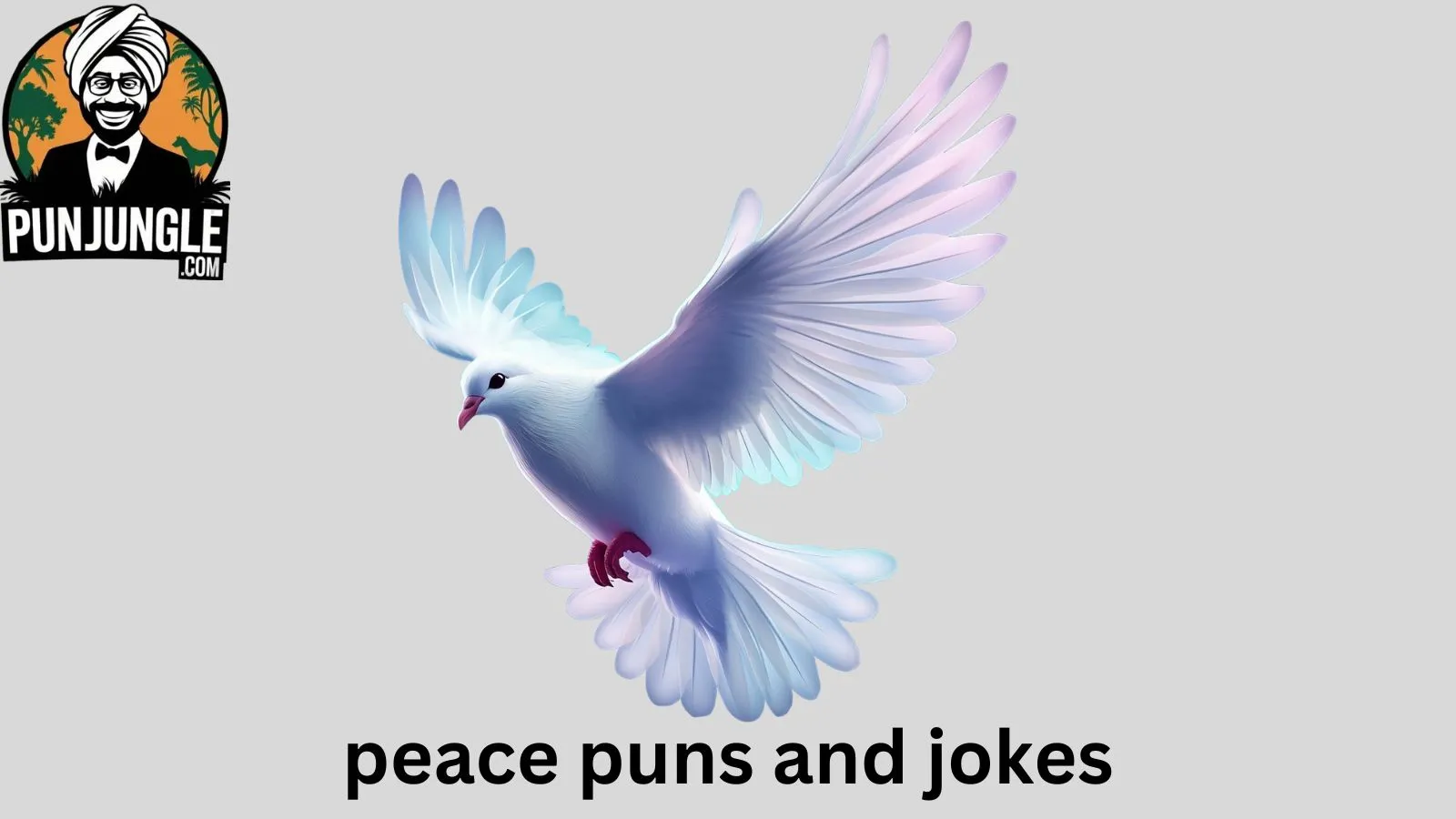 Peace puns and jokes