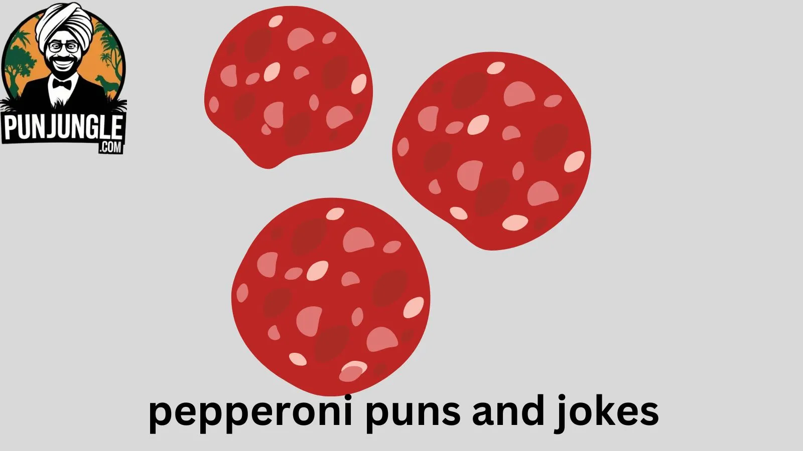 Pepperoni Puns and Jokes