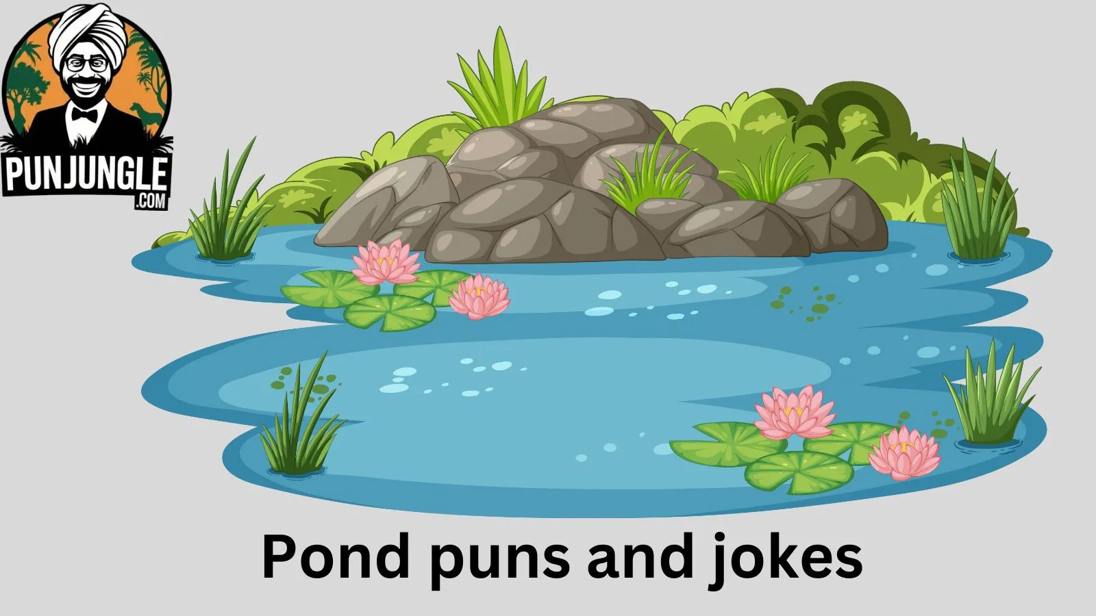 Pond puns and jokes