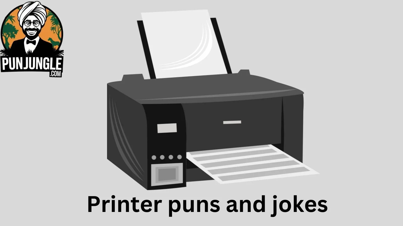 Printer puns and jokes