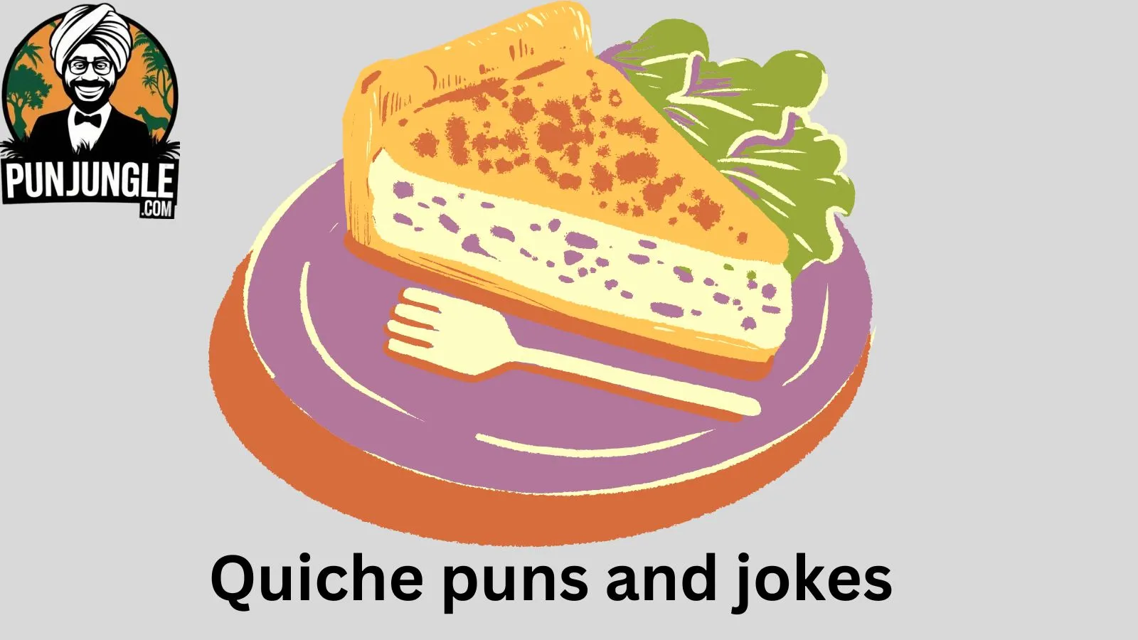 Quiche puns and jokes