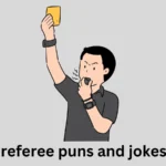 Referee Puns and Jokes