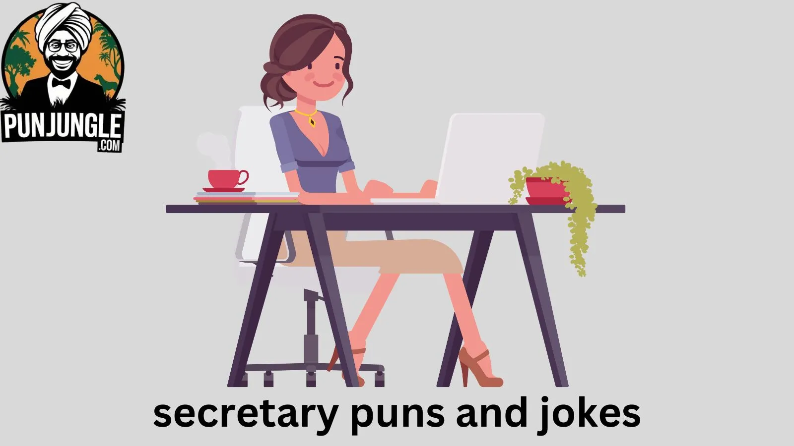 Secretary puns and jokes