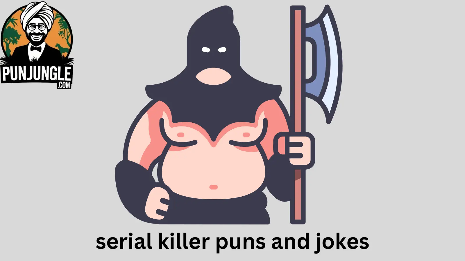 Serial Killer Puns and Jokes