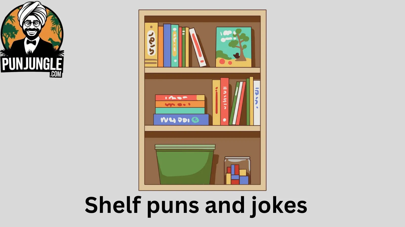 Shelf puns and jokes