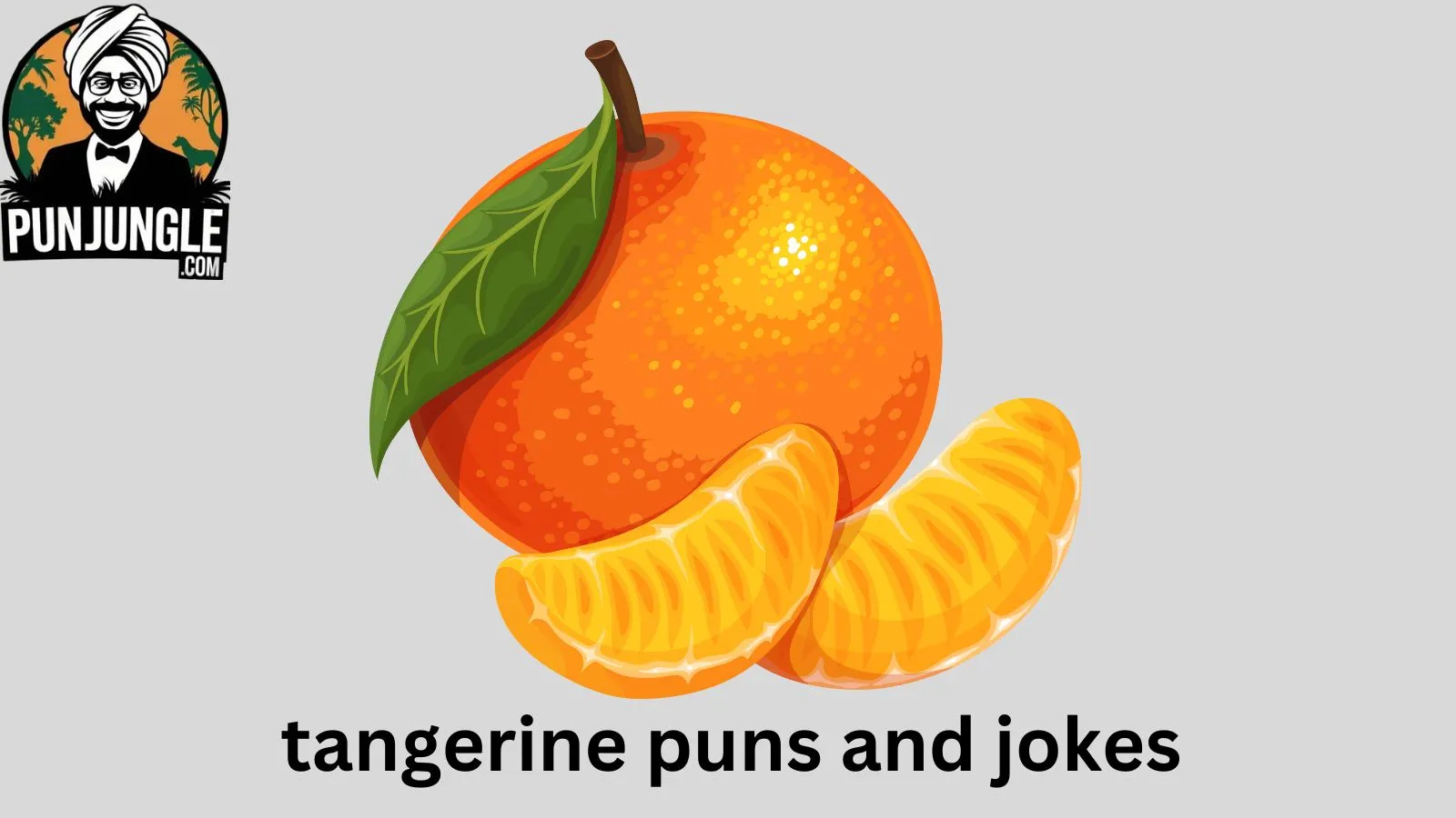 Tangerine Puns and Jokes
