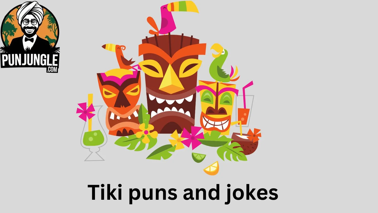 Tiki puns and jokes