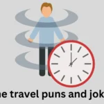 Time travel puns and jokes