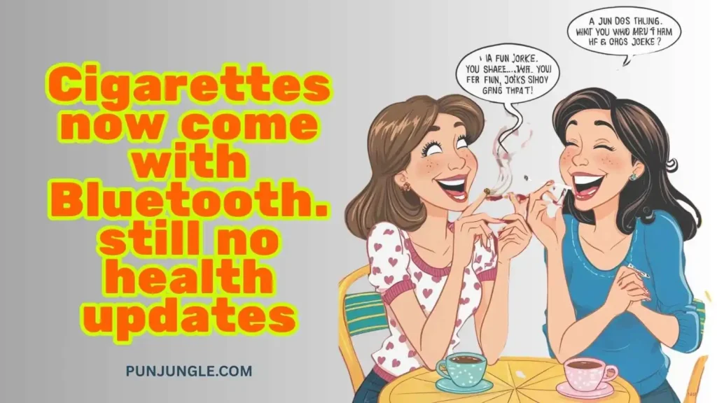 Tobacco Jokes 2025