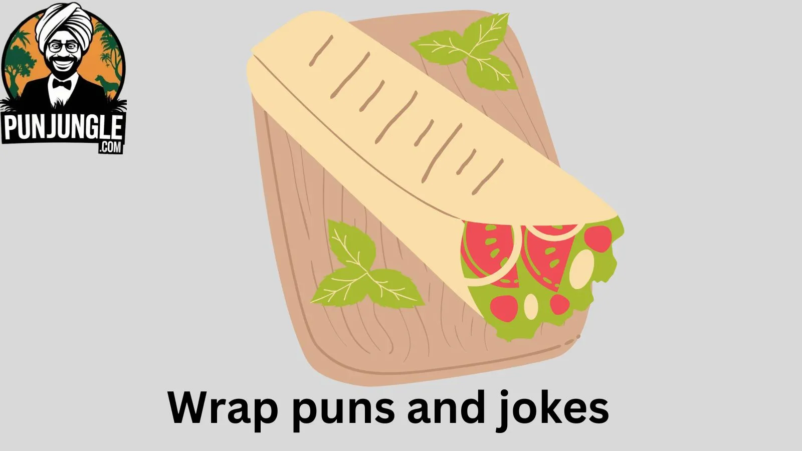 Wrap puns and jokes