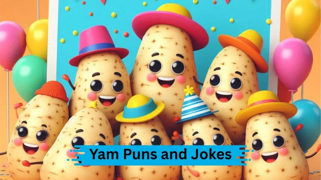 Yam-tastic One-Liners