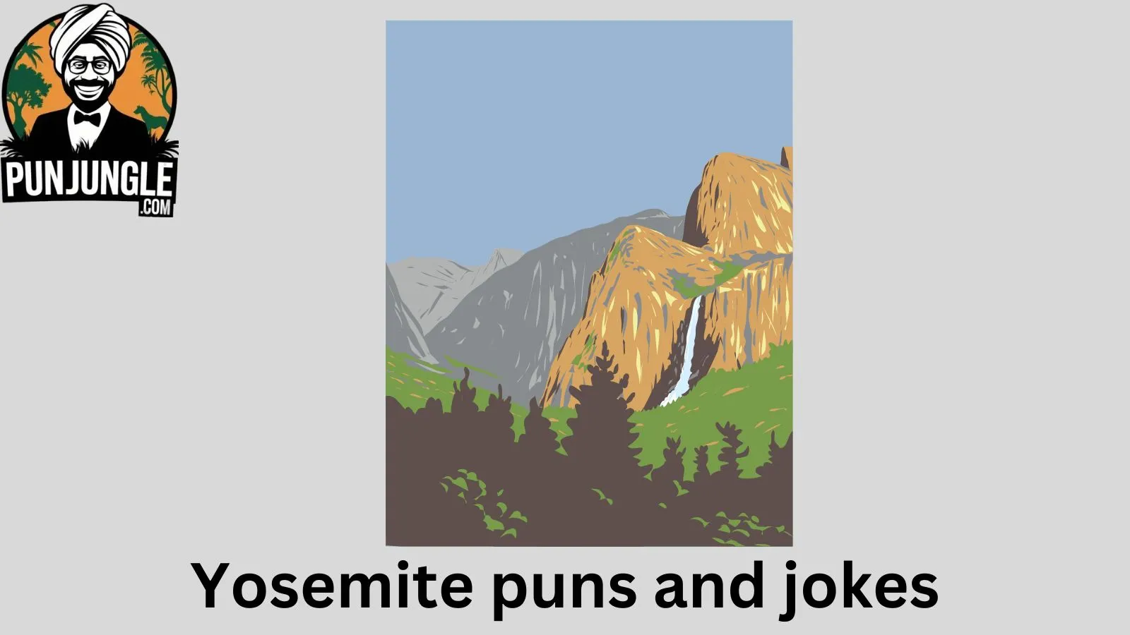 Yosemite puns and jokes