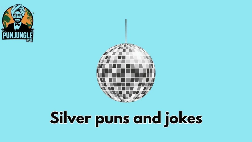 silver puns one liners