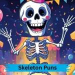 Skeleton Puns