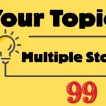 Your Topics Multiple Stories
